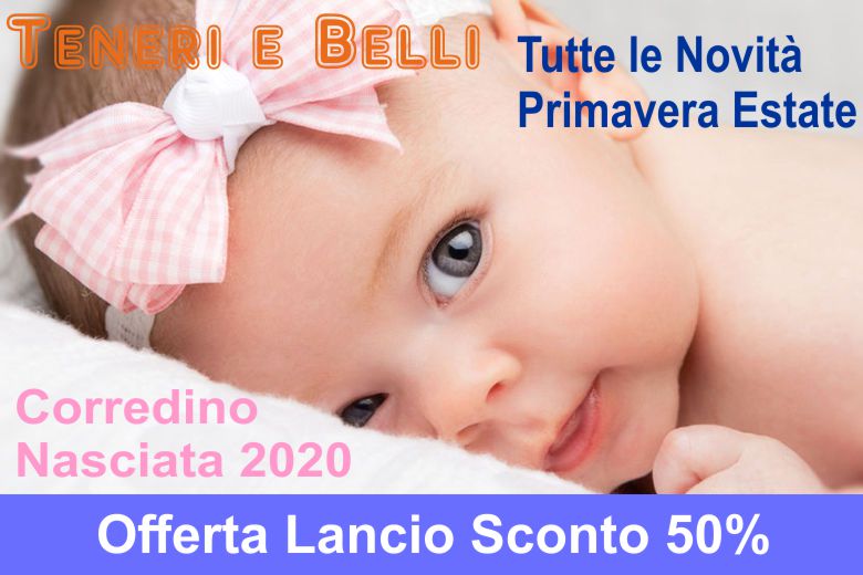 Teneri e Belli Tutte le Novità Corredino Nascita Primavera Estate 2020 - Bolle di Sapone